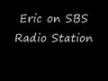 Eric on SBS