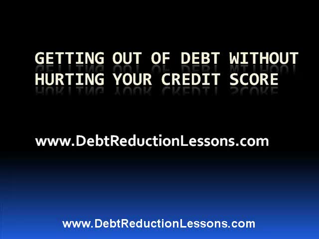How To Get Out Of Debt Without Hurting Your Credit Score