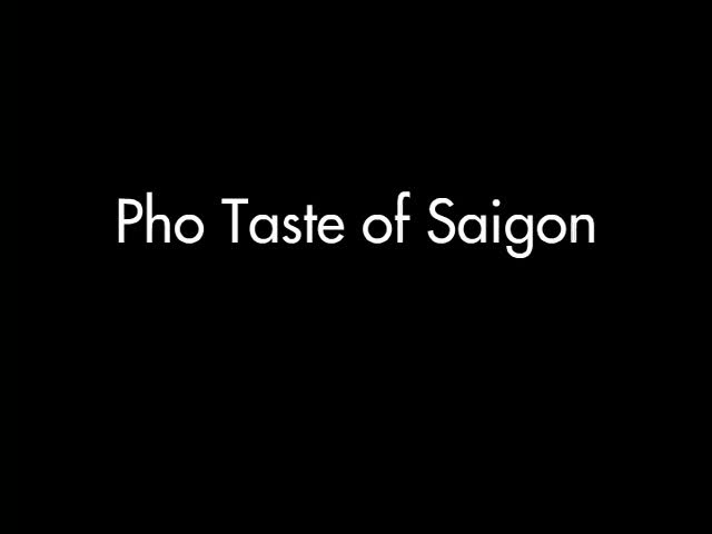 Pho Taste of Saigon