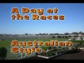 Australian Life- A Day at the Races.mp4