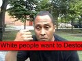 Niggers ( Black Man)  Wake Up ! Whites want to Destroy you ! Pary 2