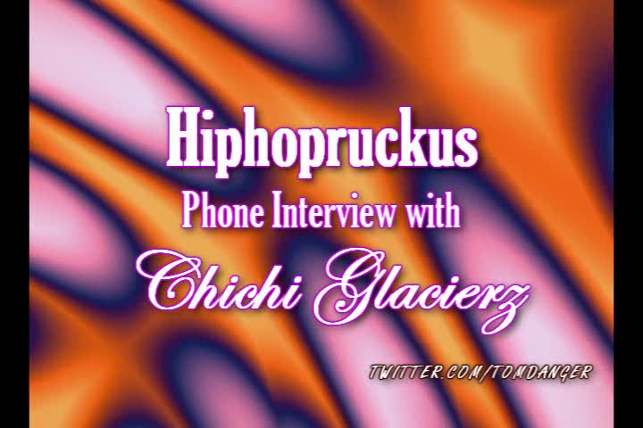Chichi Glacierz phone interview with Hiphopruckus.com
