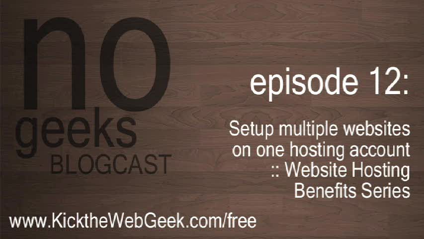 [nogeeks] Blogcast :: Setup multiple websites on one website hosting account using Wordpress