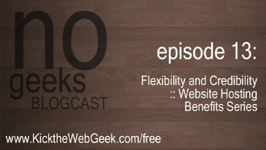 [nogeeks] Blogcast :: Gain website flexibility and credibility using Wordpress website hosting