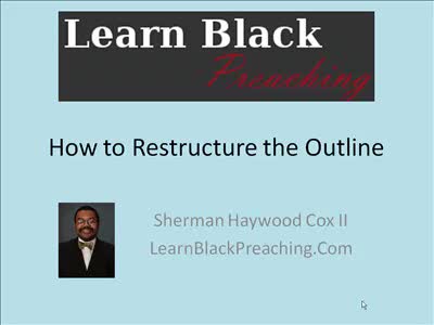 How to Restructure a Sermon Outline for Preaching