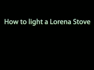 How to light a lorena stove