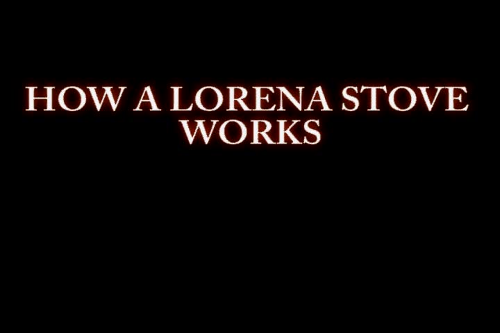 How a Lorena stove works