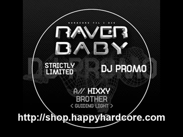 Hixxy - Brother (Guiding Light), Raver Baby - BABY059