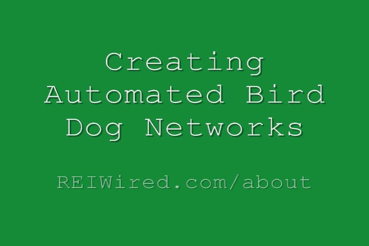 Creating Automated Bird Dog Networks | REI Wired