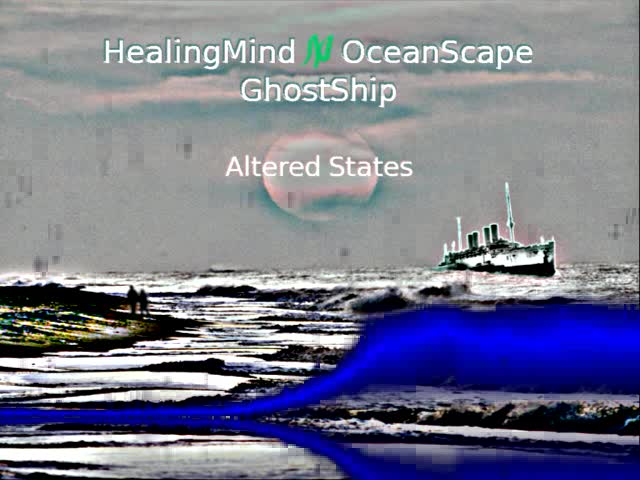 OceanScape GhostShip Altered States (Preview)
