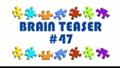 Video Brain Teaser #47
