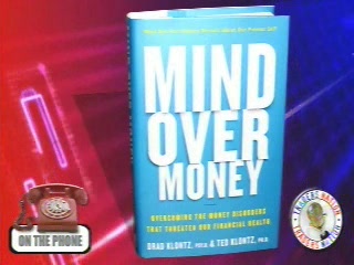 Mind over Money: Overcoming the Money Disorders...