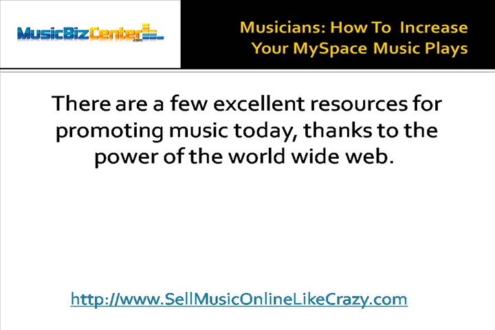 Musicians: How To Increase Your MySpace Music Plays
