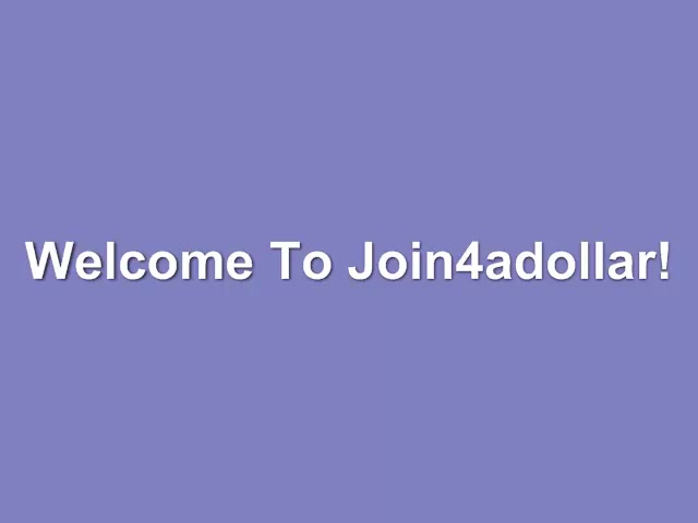 Join4adollar - What is Join4adollar?