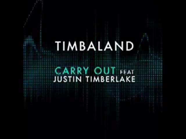 Carry Out - Timbaland ft. Justin Timberlake (video+lyrics)