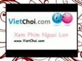 www.VietChoi.com Xem Phim Nguoi Lon Sex, Coi XXX LauXanh Online