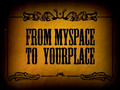 From MySpace to YourPlace - Dating and hooking up online!