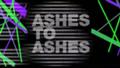 Ashes to Ashes Sing-A-Long 3