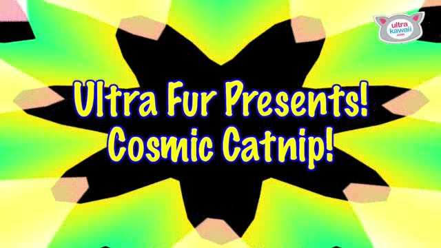 “Cosmic Catnip” - Ultra Fur