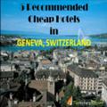 See Recommended Cheap Hotels - Geneva 