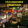 See Recommended Cheap Hotels - Las Vegas