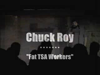 CHUCK ROY - Fat TSA Workers