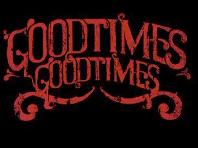 Goodtimes Goodtimes - Get Ready