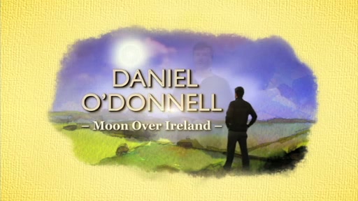 Daniel O'Donnell - Moon Over Ireland