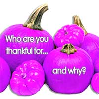 Who are you thankful for and why?