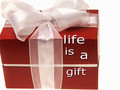 Life is a Gift