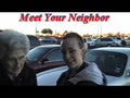 Meet Your Neighbor 1-16-08