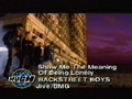 Backstreet Boys - Show Me The Meaning Of Being Lonely.mpg
