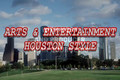 Arts & Entertainment Houston Style