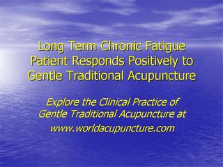Acupuncture Benefits Chronic Fatigue Patient