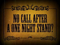 Why Guys or Girls Don't Call After a One Night Stand!?!