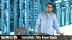 Tigerdirect TV:  Thermaltake 750W Modular PSU