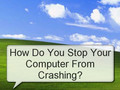 Why Does My Computer Keep Crashing?