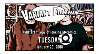 Variant Edition Tuesday 1/29/08