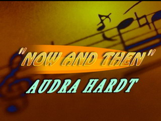"NOW AND THEN" by Audra Hardt: LIVE @ BB KING'S
