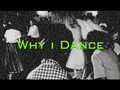 Why I Dance