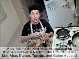 Kochen mit Herrn Nelson 2