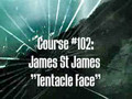 James St. James: How To Make A Tentacle Face