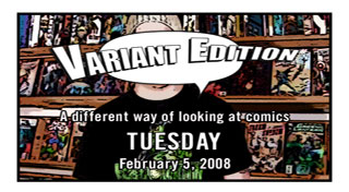 Variant Edition Tuesday 2/5/08