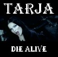 Tarja Turunen - Die alive