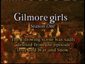 Gilmore Girls - deleted scene Love and War and Snow (1.08)