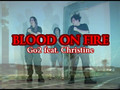 Blood on Fire - Go2 feat. Christine
