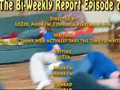THe Bi-Weekly Report Episode #7 (4-9-07)