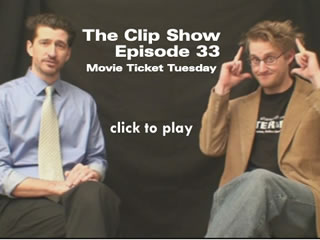 33 The Clip Show - Movie Ticket Tuesday