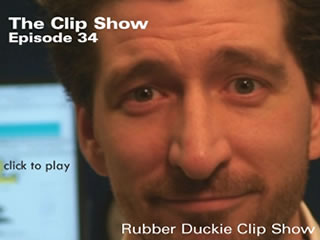 34 The Clip Show - Rubber Duckie Clip Show