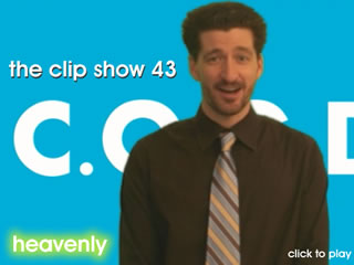 43 The Clip Show - Heavenly